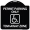 Signmission Accessible Permit Parking Tow-Away Zone W/ Heavy-Gauge Aluminum Sign, 18" x 18", BW-1818-24354 A-DES-BW-1818-24354 - alternate 1